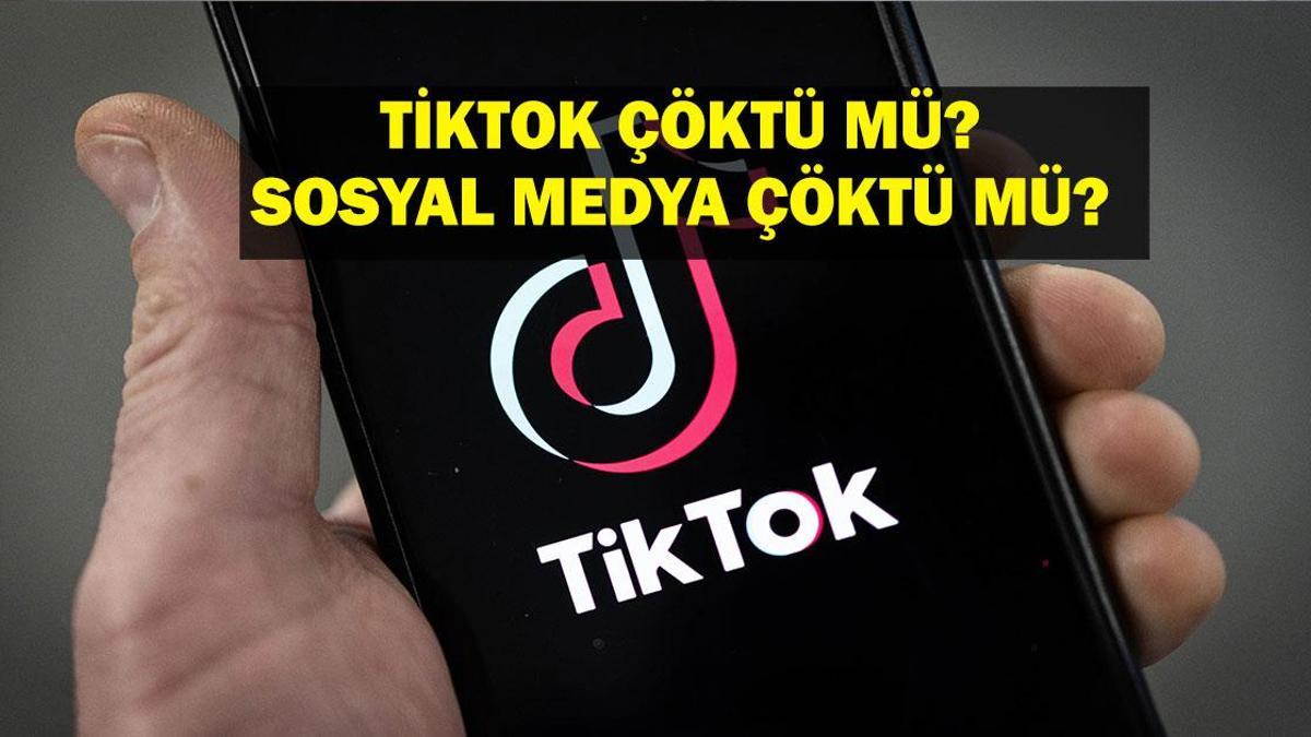 SOSYAL MEDYA ÇÖKTÜ MÜ? 20 MART TİKTOK ÇÖKTÜ MÜ? TİKTOK NE ZAMAN AÇILACAK? Erişim Sağlanamıyor!